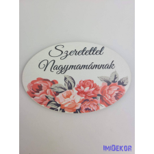  Szeretettel Nagymamámnak tábla 5,5x8,5cm - ovális dekorációs kellék