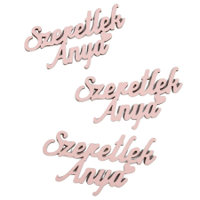  Szeretlek Anya felirat babarózsaszín 9,5cm 3db-os dekorációs kellék