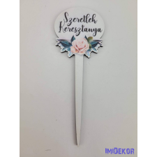 Szeretlek keresztanya napjára díszes tábla 15x5cm - beszúró dekorációs kellék