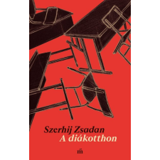 Szerhij Zsadan - A diákotthon regény