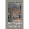  Szerteágazó betűsorok - Domokos Kázmér