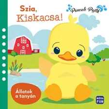  - Szia, Kiskacsa! - Állatok a tanyán egyéb könyv