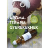 Sziget Kiadó Aromaterápia gyerekeknek (új pédány)