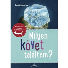 Sziget Kiadó Milyen követ találtam? - Ásványok - Kőzetek - Ősmaradványok - Természetkalauz gyerekeknek gyermek- és ifjúsági könyv