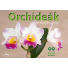 Sziget Könyvkiadó Dr. Folko Kullmann - Orchideák életmód, egészség