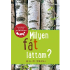 Sziget Könyvkiadó Milyen fát láttam? - 85 fa- és cserjefaj (B)