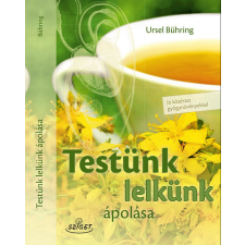 Sziget Könyvkiadó Testünk lelkünk ápolása életmód, egészség