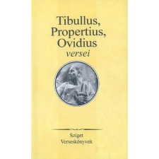 Sziget Tibullus, Propertius, Ovidius versei antikvárium - használt könyv