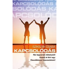 Szikszay Csaba SZIKSZAY CSABA - KAPCSOLÓDÁS irodalom