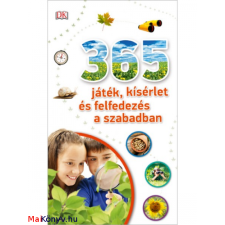 Szilágyi Zsófia (ford.) 365 játék, kísérlet és felfedezés a szabadban ajándékkönyv