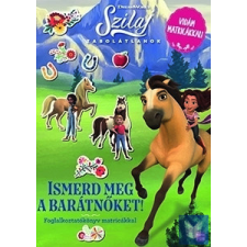  Szilaj - Zabolátlanok - Ismerd meg a barátnőket! gyermek- és ifjúsági könyv