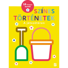 - Színes történetek - A játszótéren gyermek- és ifjúsági könyv