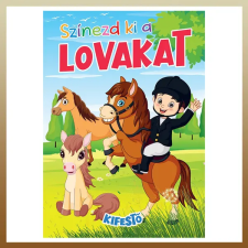  Színezd ki a lovakat 947447 gyermek- és ifjúsági könyv
