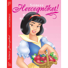 Színezz Hercegnőket! - Hófehérke gyermek- és ifjúsági könyv