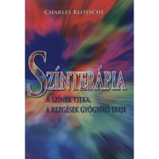 Színterápia - A színek titka a rezgések gyógyító ereje egyéb könyv