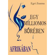 Szív-titkok-könyv Egy milliomos bőrében Afrikában regény