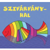  Szivárványhal