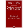 - SZÍVZSIDÓ - DRÁMÁK EGY TITKOS FIÓKBÓL