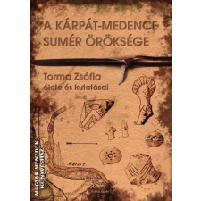 Szkítia A Kárpát-medence sumér öröksége - Torma Zsófia egyéb könyv