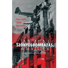 Szőnyegbombázás, ÁMEN - Méltatlan halálok - történelem