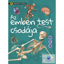  Szórakoztató tudomány - Az emberi test csodája gyermek- és ifjúsági könyv