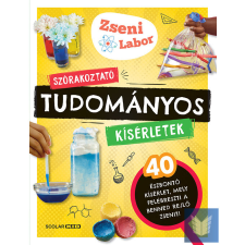 Szórakoztató tudományos kísérletek gyermek- és ifjúsági könyv