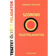 Szórend - Tesztfeladatok megoldásokkal és magyarázatokkal nyelvkönyv, szótár