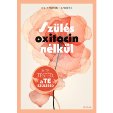  Szülés oxitocin nélkül életmód, egészség