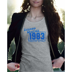  Születésnapi póló - Legjobb minőség női póló