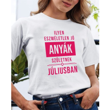 Szülinapi póló anyának - Ajándék anyáknak női póló