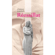 Szülőföld Könyvkiadó Rózsaillat regény