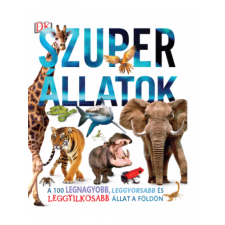 Szuper állatok - A 100 legnagyobb, leggyorsabb és leggyilkosabb állat a Földön ajándékkönyv