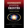  SZUPERSZINTŰ KVANTUMÉRINTÉS - HALADÓ TECHNIKÁK