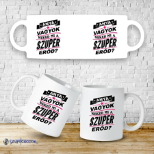 Szupicuccok Anya vagyok, Neked mi a szupererőd bögre bögrék, csészék