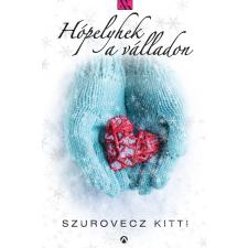 Szurovecz Kitti SZUROVECZ KITTI - HÓPELYHEK A VÁLLADON irodalom