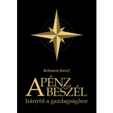 T.bálint Kiadó A pénz beszél gazdaság, üzlet