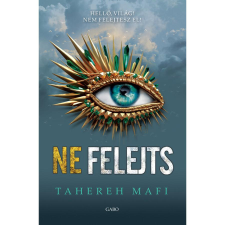 Tahereh Mafi Ne felejts - Ne érints 6. regény
