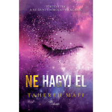 Tahereh Mafi Ne hagyj el - Ne érints-sorozat regény