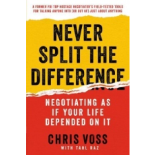 Tahl Raz, Chris Voss Never Split the Difference – Chris Voss, Tahl Raz idegen nyelvű könyv