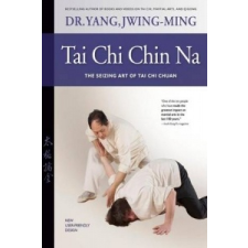  Tai Chi Chin Na Revised – Jwing-Ming Yang idegen nyelvű könyv