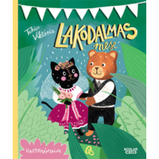 Takács Viktória - Lakodalmas mese gyermek- és ifjúsági könyv