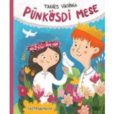 Takács Viktória Pünkösdi mese gyermek- és ifjúsági könyv