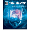  - Találmányok: A fejlődés mérföldkövei - Mi Micsoda