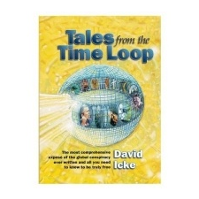 Tales from the Time Loop – David Icke idegen nyelvű könyv