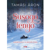 Tamási Áron Susogó fenyő