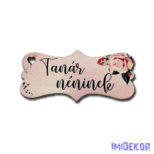 Tanár néninek 3,2x7,2 cm - Virágos kutyacsont biléta dekorációs kellék