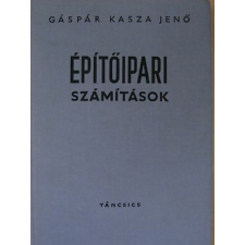 TÁNCSICS KIADÓ Építőipari számítások antikvárium - használt könyv