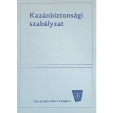 TÁNCSICS KIADÓ Kazánbiztonsági szabályzat - antikvárium - használt könyv