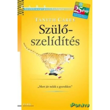 Tanith Carey Szülőszelídítés ajándékkönyv