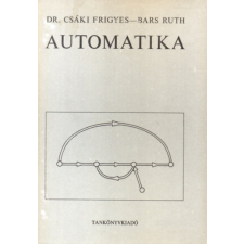 TANKÖNYVKIADÓ Automatika - Dr. Csáki Frigyes; Bars Ruth antikvárium - használt könyv